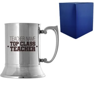 Engraved Teacher Metal Tankard with Top Class Teacher Design
