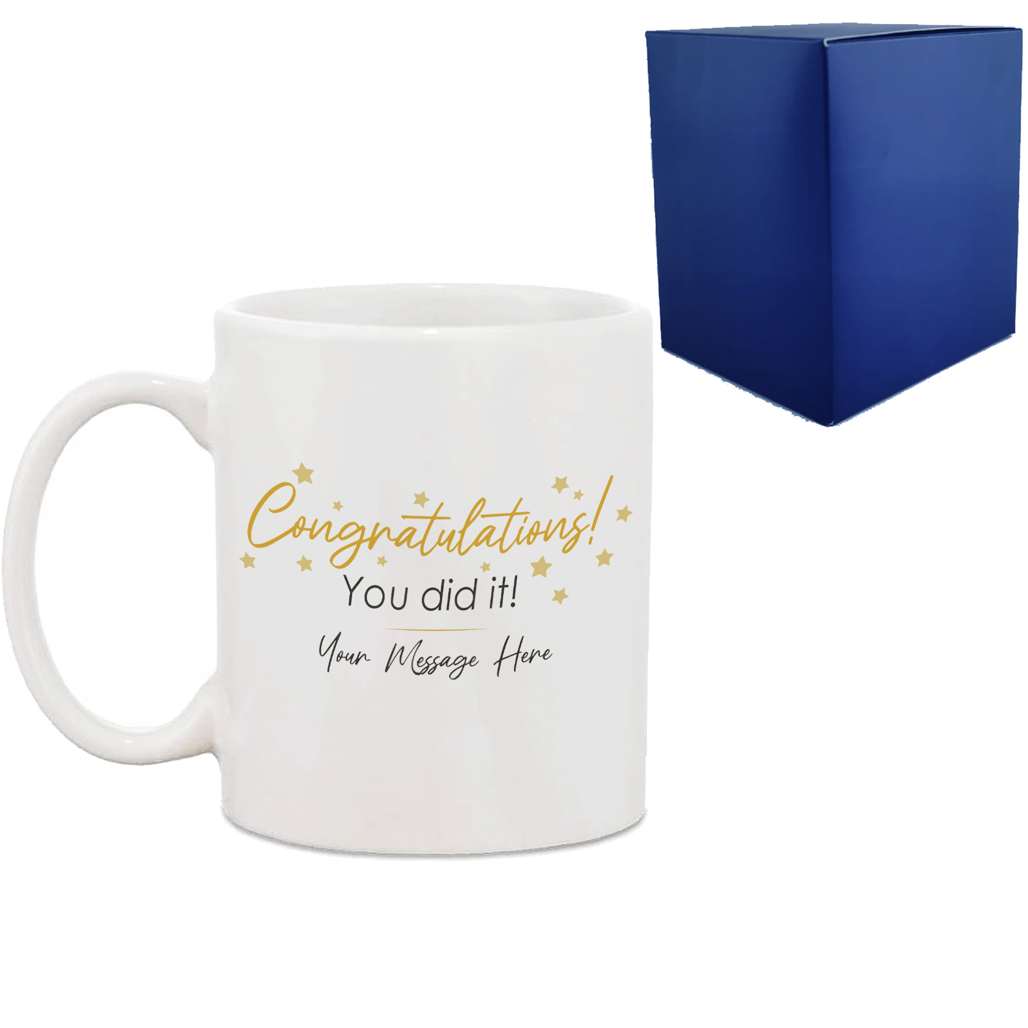 Personalised Printed Mug with 'Congratulations You Did It' Design, Personalise with Any Name or Message